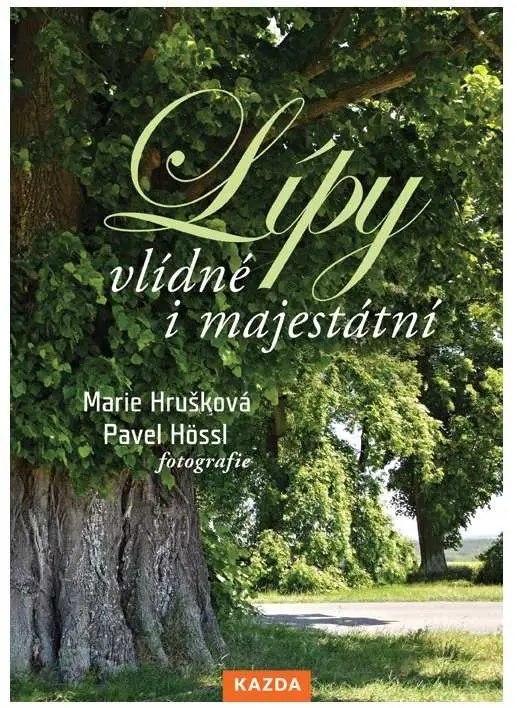 Lípy vlídné i majestátní - Marie Hrušková