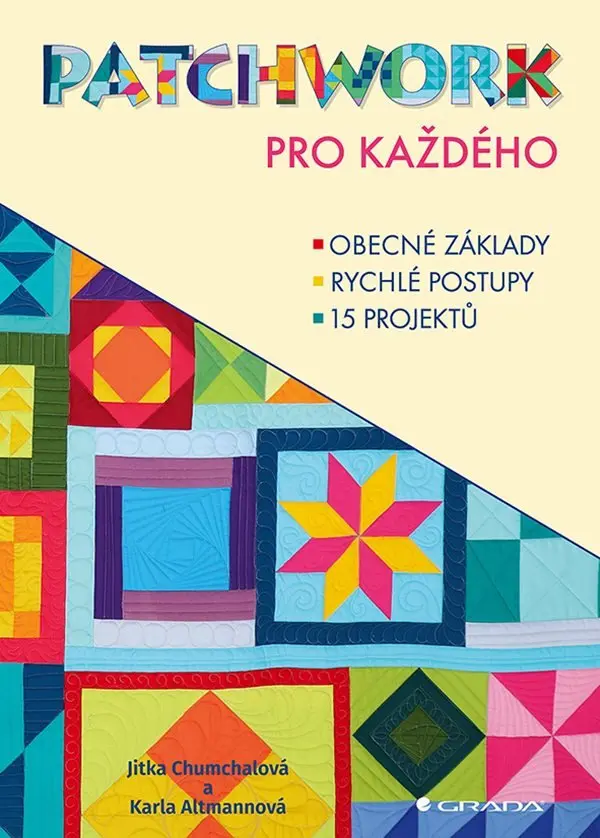 Patchwork pro každého - Karla Altmannová