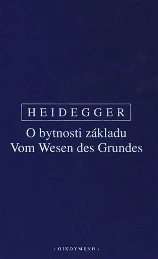 O bytnosti základu - Martin Heidegger