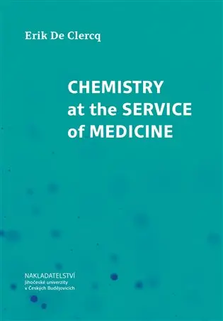 Chemistry at the Service of Medicine - Erik De Clercq
