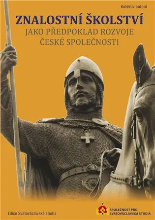 Znalostní školství jako předpoklad rozvoje české společnosti - kolektiv autorů