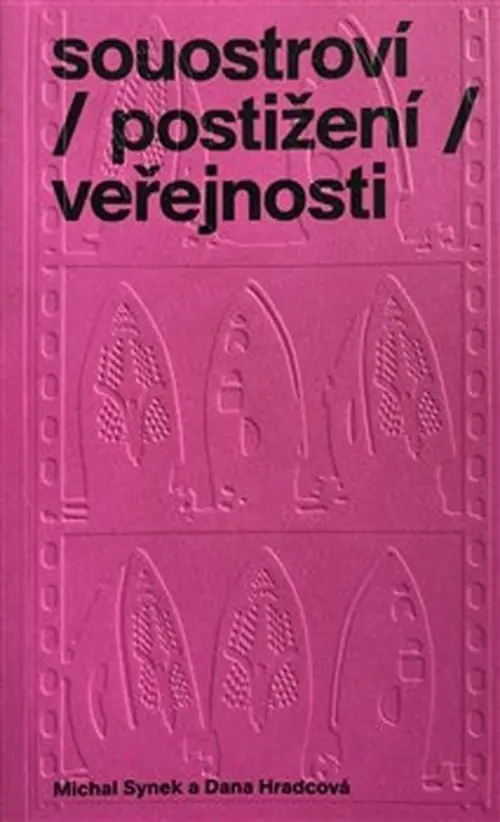 souostroví / postižení / veřejnosti - Dana Hradcová