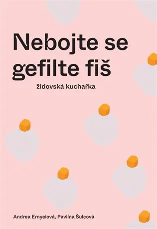 Nebojte se gefilte fiš - Andrea Ernyeiová