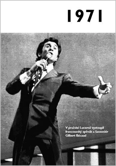 1971 - Jaké to tenkrát bylo aneb Co se stalo v roce, kdy jste se narodili 1971 - Krásná paní