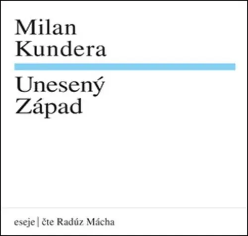 CD Unesený západ (audiokniha) - Milan Kundera
