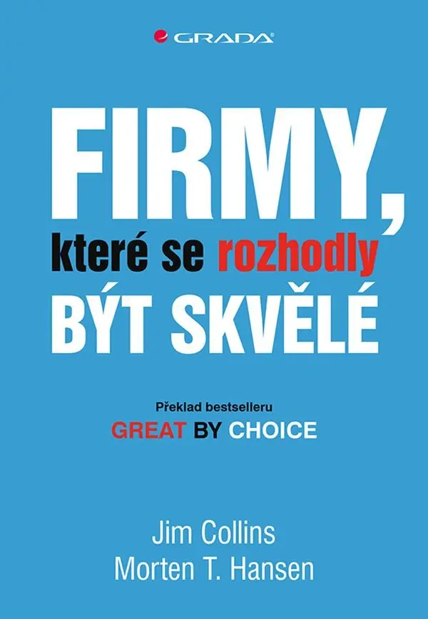 Firmy, které se rozhodly být skvělé - Jim Collins