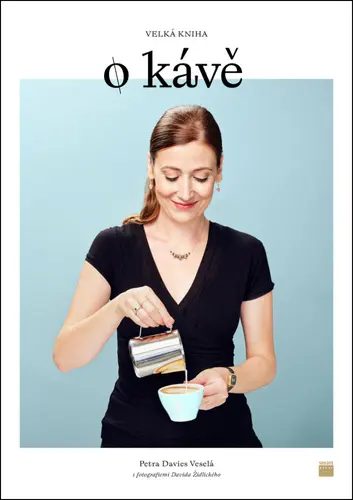 Velká kniha o kávě | VESELÁ, Petra Davies