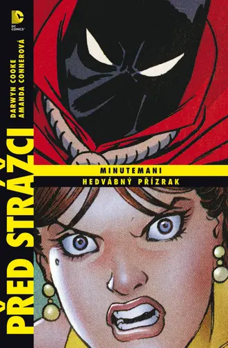 Před Strážci: Minutemani - Hedvábný přízrak - Amanda Conner
