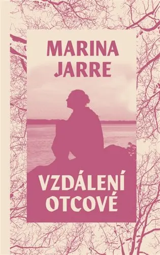 Vzdálení otcové - Marina Jarre