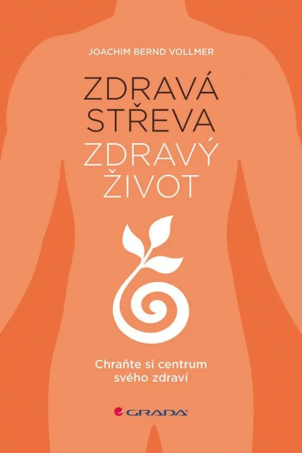 Zdravá střeva, zdravý život - Joachim Bernd Vollmer