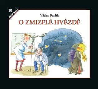 O zmizelé hvězdě - Václav Pavlík, Zdenka Krejčová (ilustrátor),O zmizelé hvězdě - Václav Pavlík, Zdenka Krejčová (ilustrátor) - kniha z kategorie Rozp