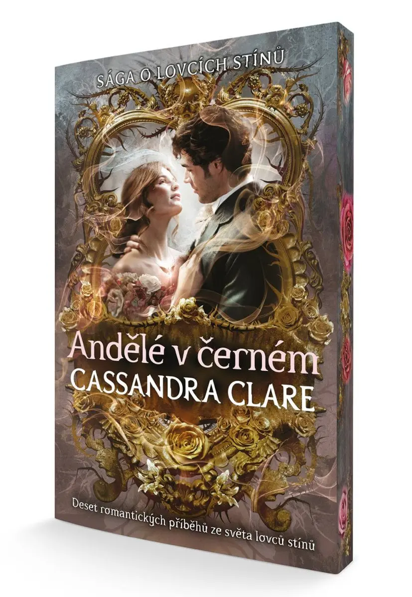Andělé v černém - Deset romantických příběhů ze světa lovců stínů - Cassandra Clare