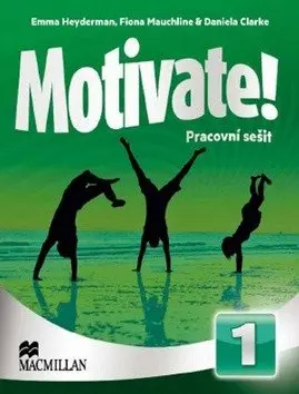 Motivate! 1:  Workbook Pack CZECH - Patricia Reilly
