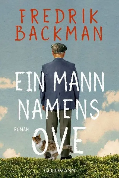 Ein Mann namens Ove: Roman - Fredrik Backman