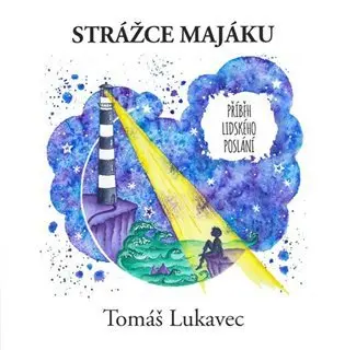 Strážce majáku - Tomáš Lukavec - audiokniha z kategorie Beletria