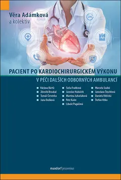 Pacient po kardiochirurgickém výkonu v péči dalších odborných ambulancí
