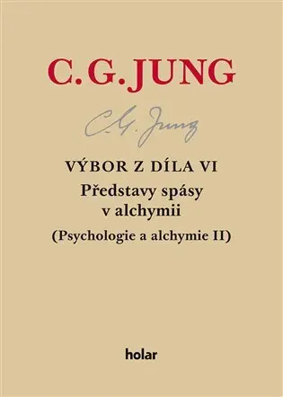 Výbor z díla VI. - Představy spásy v alchymii - Carl Gustav Jung