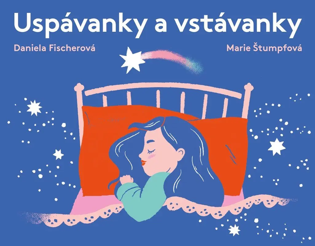 Uspávanky a vstávanky - Daniela Fischerová