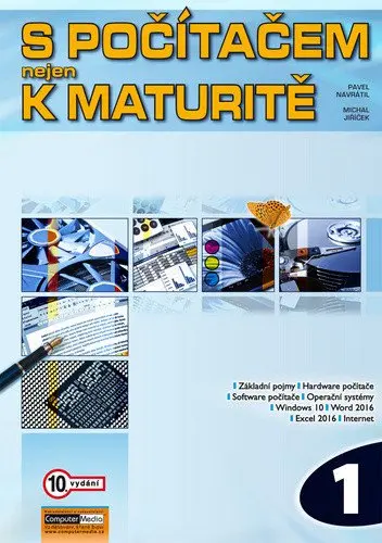 S počítačem nejen k maturitě 1 - Pavel Navrátil