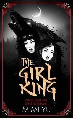 The Girl King - Mimi Yu