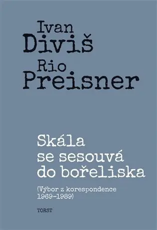 Skála se sesouvá do bořeliska - Ivan Diviš