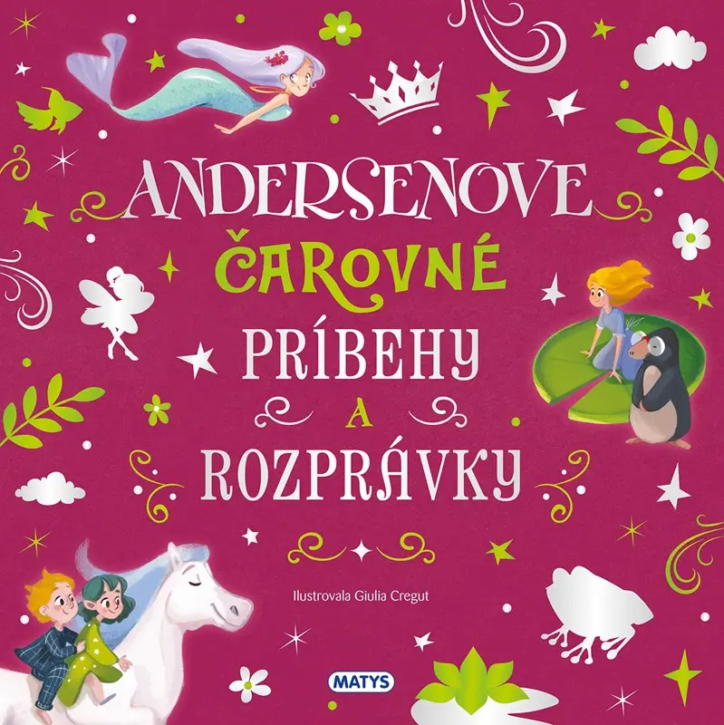 Úžasné príbehy: Andersenove čarovné príbehy a rozprávky - Hans Christian Andersen