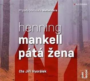 CD Pátá žena (Čte Jiří Vyorálek) (audiokniha) - Henning Mankell