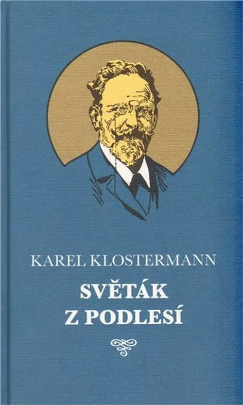 Světák z Podlesí - Karel Klostermann