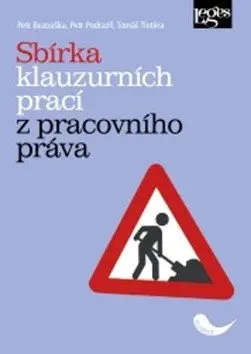 Sbírka klauzurních prací z pracovního práva - Petr Bezouška