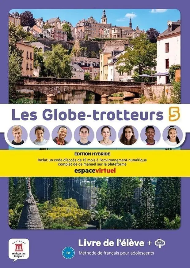 Les Globe-Trotteurs 5 (B1) - Édition hybride Livre de l´éleve + Espacevirtuel (12 mois)
