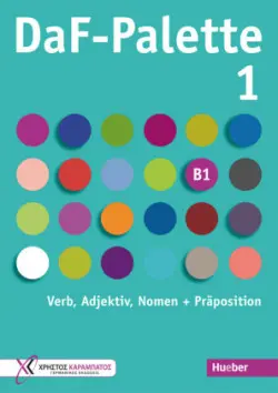 DaF Palette B1  1: Verb, Adjektiv, Nomen, Präposition - Georgiakaki, Manuela