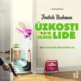 Úzkosti a jejich lidé (audiokniha - čte Otakar Brousek ml.) - Fredrik Backman