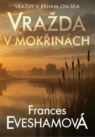 Vražda v mokřinách - Frances Evesham