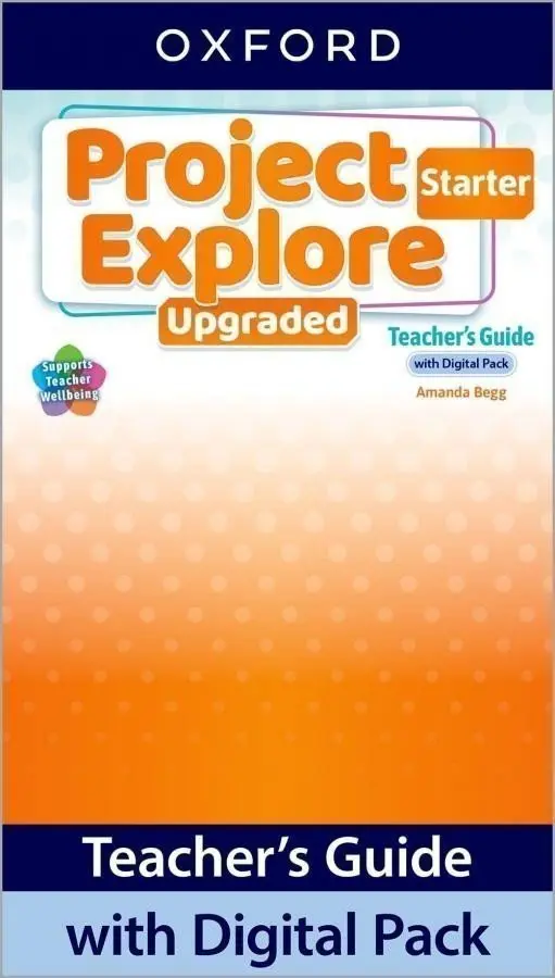 Project Explore Upgraded edition Starter Teacher's Guide with Digital pack