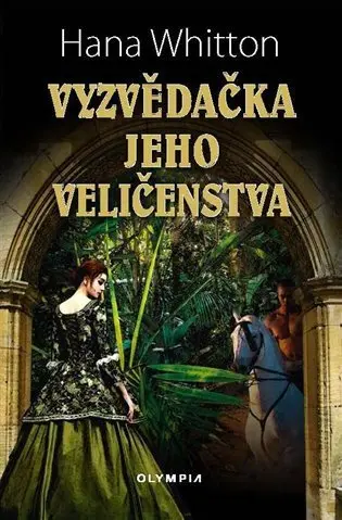 Vyzvědačka jeho veličenstva - Hana Parkánová-Whitton