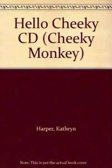 Cheeky Monkey - Hello Cheeky: Class Audio CDs - Claire Medwell