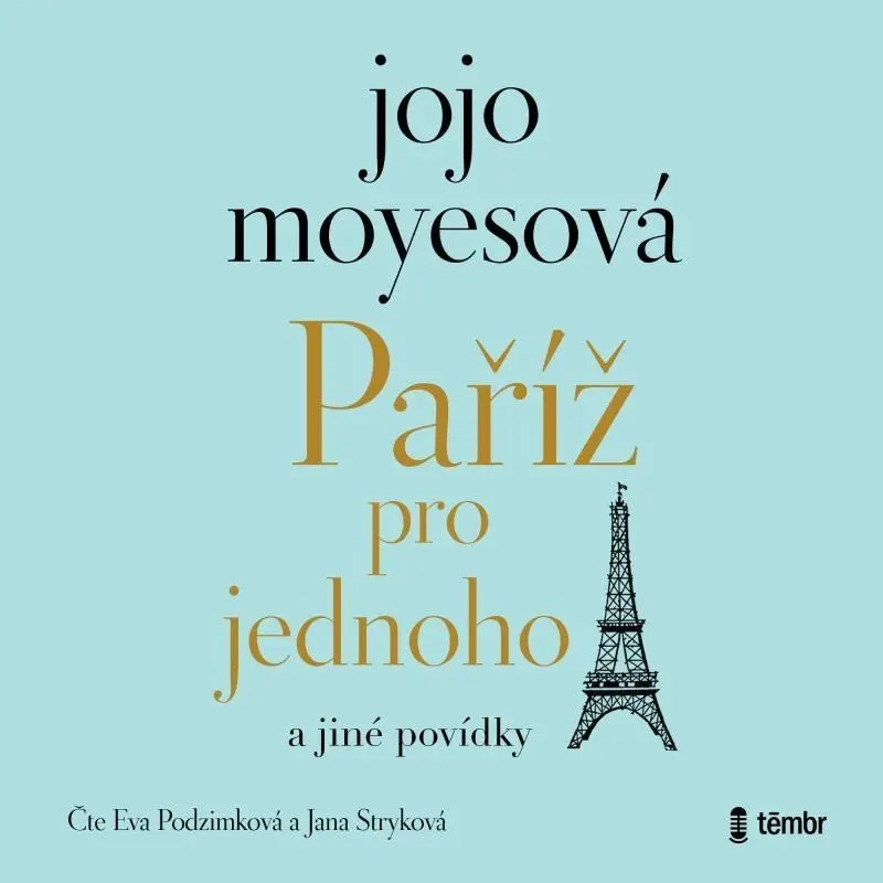 Paříž pro jednoho a jiné povídky - Jojo Moyes - audiokniha