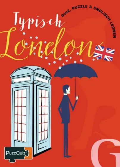 Typisch London: Quiz, Puzzle & Englisch lernen / Sprach- und Reisespiel (A2)