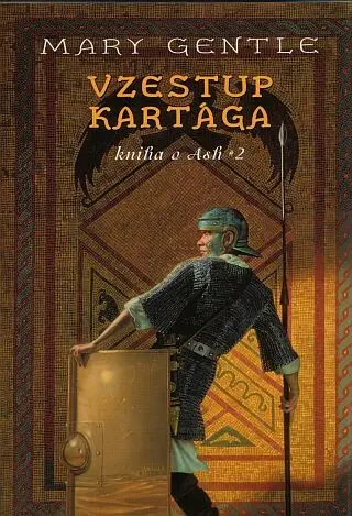 Vzestup Kartaga - Kniha o Ash 2 - Gentle, Mary