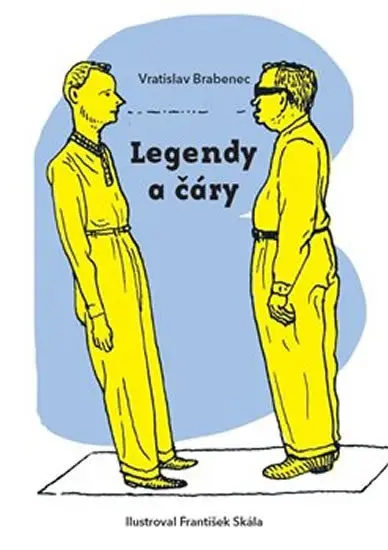 Legendy a čáry - Vratislav Brabenec