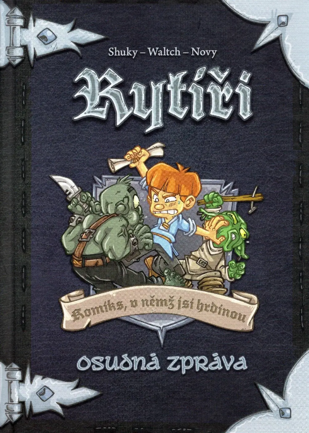 Rytíři 2 - Osudná zpráva - Richard Nový