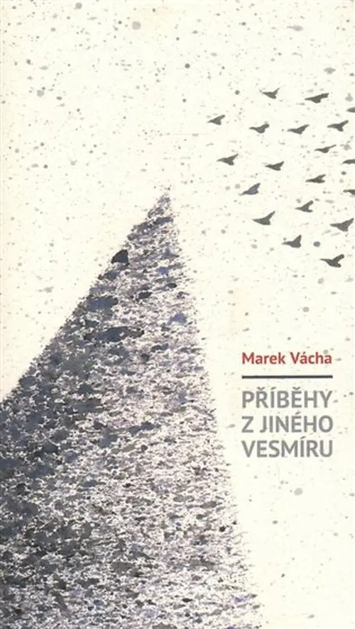 Příběhy z jiného vesmíru - Marek Vácha