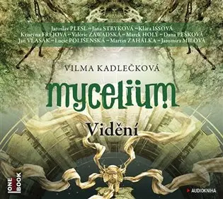 Mycelium IV - Vidění - 2 CDmp3 (audiokniha) - Vilma Kadlečková