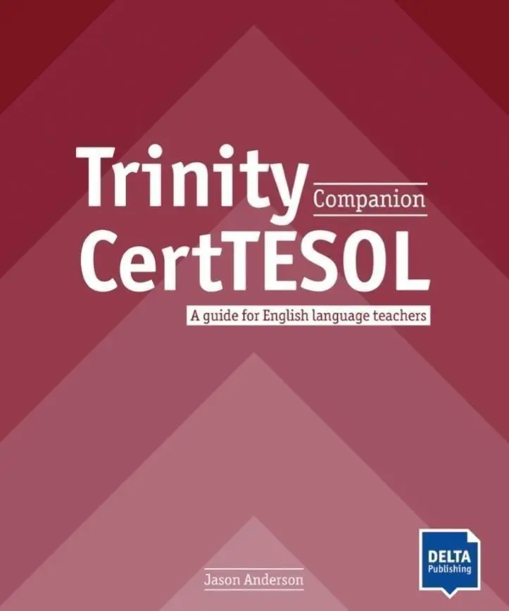 Trinity CertTESOL Companion - Coursebook - Jason Anderson