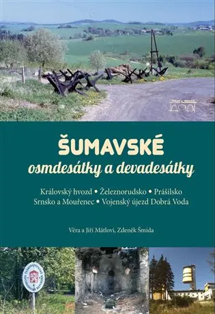 Šumavské osmdesátky a devadesátky - Zdeněk Šmída