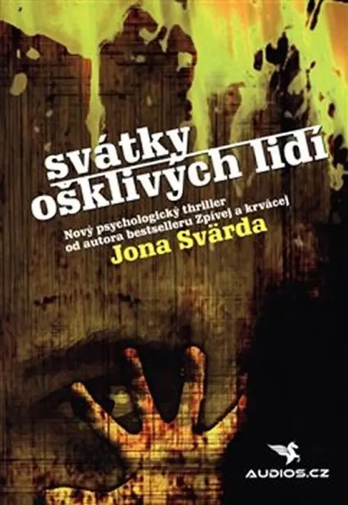 Svátky ošklivých lidí - Jon Svärd