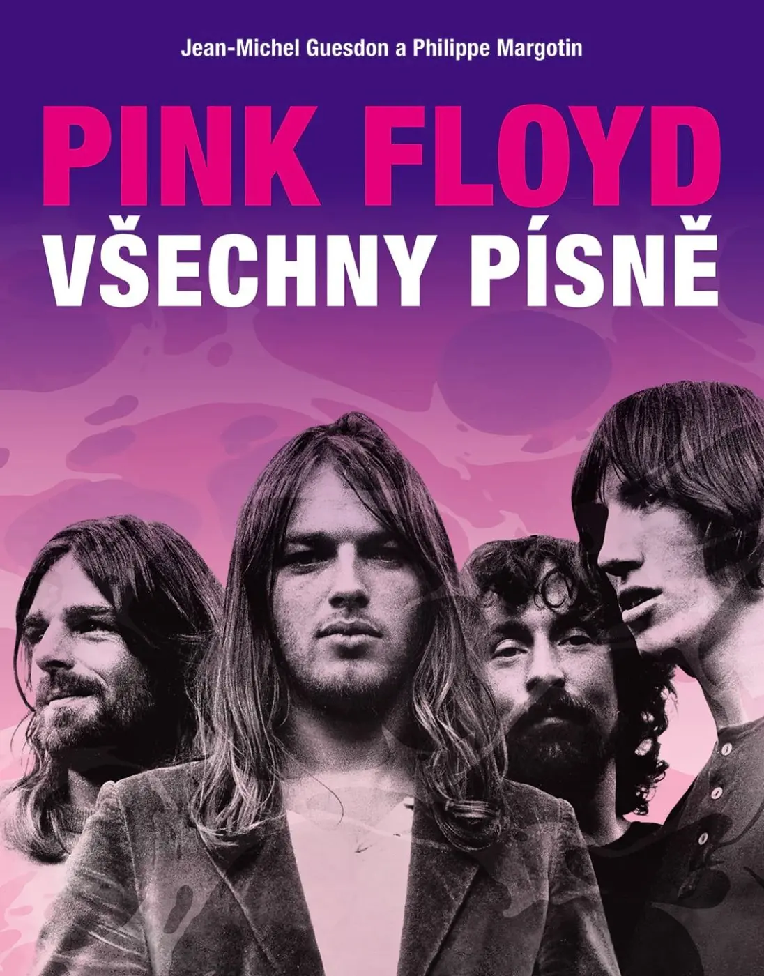 Pink Floyd - Všechny písně - Philippe Margotin