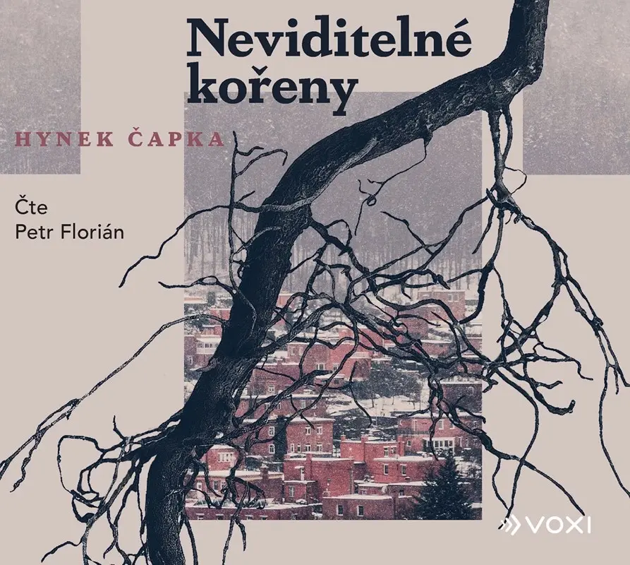 Neviditelné kořeny (audiokniha - čte Petr Florián) - Hynek Čapka