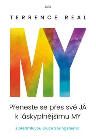 My: Přeneste se přes své JÁ k láskyplnějšímu MY