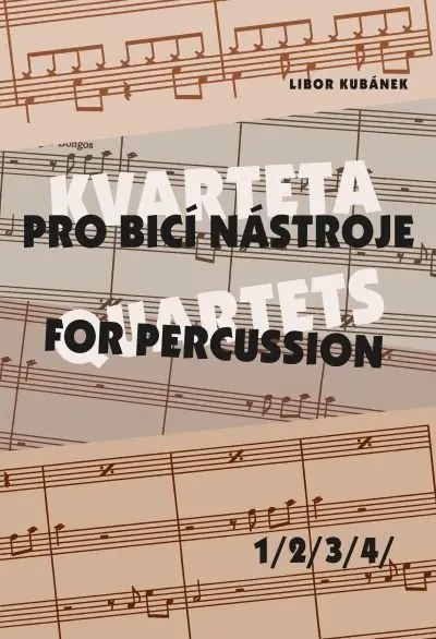 Kvarteta pro bicí nástroje 1-4 - Libor Kubánek
